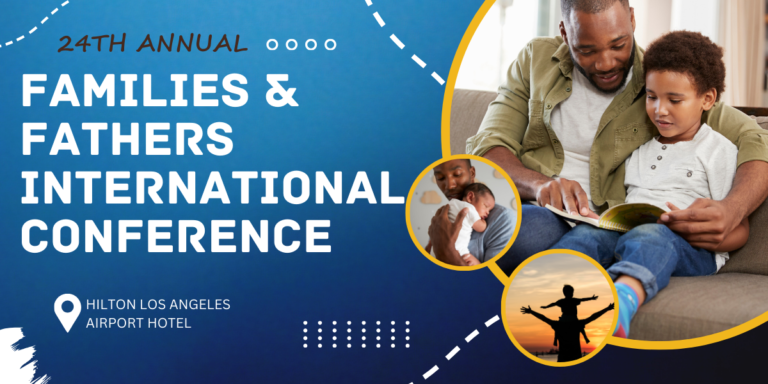 24th Annual Families & Fathers National / International Conference